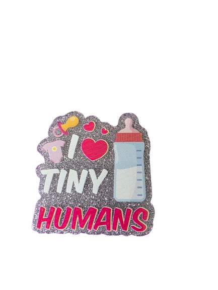 "I Love Tiny Humans" Badge Reel