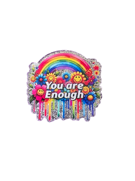 "You Are Enough"Badge Reel