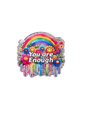 "You Are Enough"Badge Reel